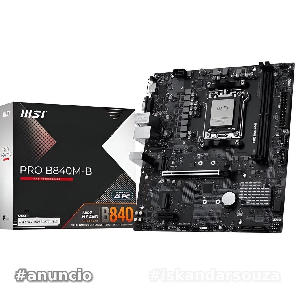 Placa-Mãe MSI PRO B840M-B AM5 para Ryzen DDR5 mATX M.2 NVMe HDMI VGA